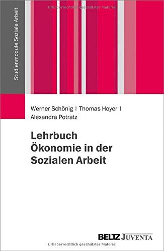 Werner Schönig - Lehrbuch Ökonomie in der Sozialen Arbeit (Studienmodule Soziale Arbeit) - Preis vom 30.09.2026 09:01:18 h