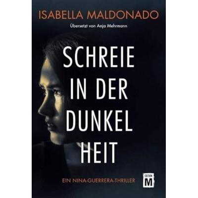 Schreie in der Dunkelheit, Taschenbuch von Isabella Maldonado, Edition M, 978-2-496-70571-3