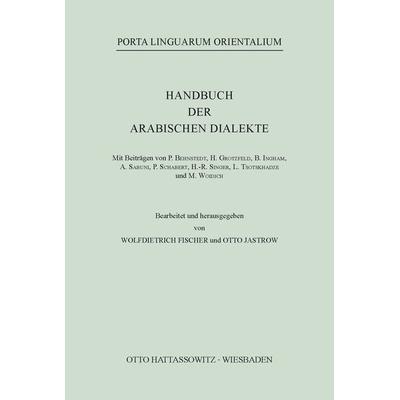 Handbuch der arabischen Dialekte, Taschenbuch von , Harrassowitz, 978-3-447-02039-8