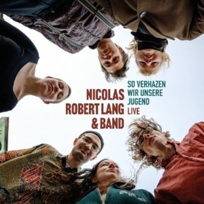 So Verhazen Wir Unsere Jugend (Live) - Nicolas Robert Lang, Vinyl