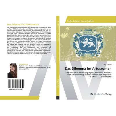 Das Dilemma im Artusroman, Taschenbuch von Sonja Mather, AV Akademikerverlag, 978-3-639-39953-0