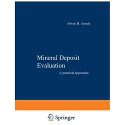 Mineral Deposit Evaluation, Fachbücher von A. E. Annels