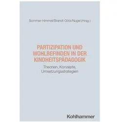 Partizipation und Wohlbefinden in der Kindheitspädagogik, Fachbücher von Martin Nugel, Roswitha Sommer-Himmel, Tanja Brandl-Götz