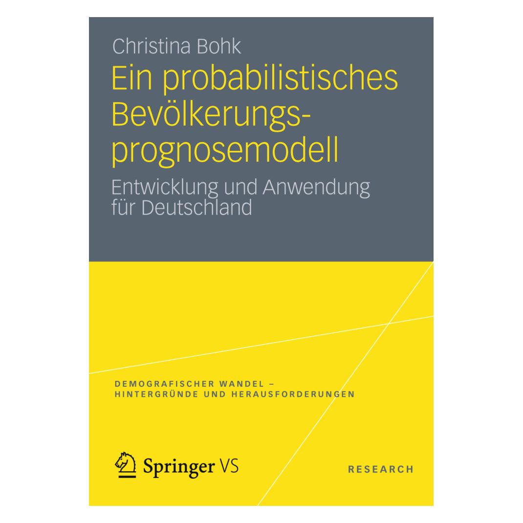 VS Ein probabilistisches Bevölkerungsprognosemodell (Deutsch, Softcover, Christina Bohk) (55486678)