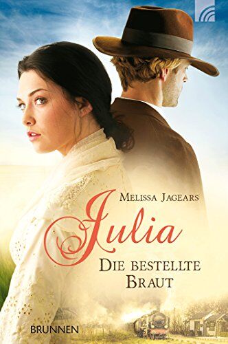 Melissa Jagears - Julia - die bestellte Braut - Preis vom 05.10.2026 03:47:11 h