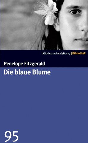 Penelope Fitzgerald - Die blaue Blume. SZ-Bibliothek Band 95 - Preis vom 05.10.2026 03:47:11 h