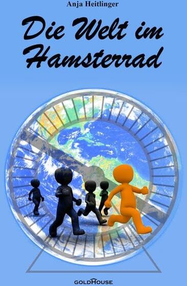 Anja Heitlinger - Die Welt im Hamsterrad - Preis vom 09.10.2026 07:28:09 h