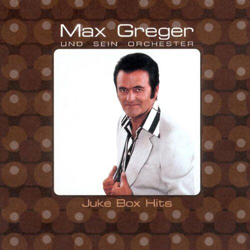 Max Greger - Juke Box Hits - Preis vom 09.10.2026 07:28:09 h