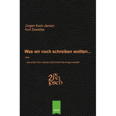 Was wir noch schreiben wollten... -