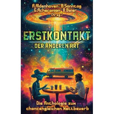 Erstkontakt der anderen Art, Taschenbuch von , BoD – Books on Demand, 978-3-7693-6714-0