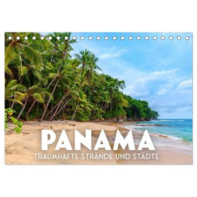 Panama - Traumhafte Strände und Städte. (Tischkalender 2026 DIN A5 quer), CALVENDO Monatskalender