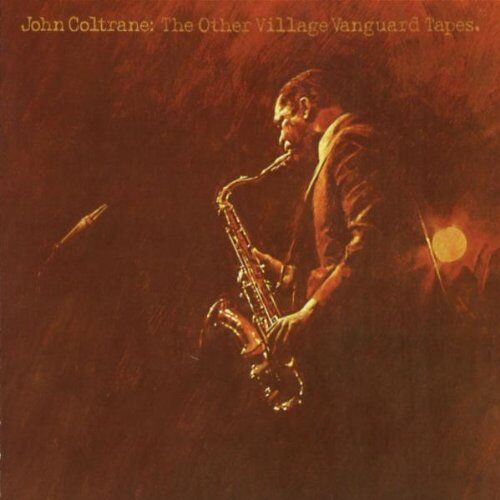 John Coltrane - The Other Village Vanguard Tapes - Preis vom 30.09.2026 09:01:18 h