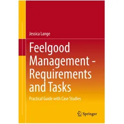 Feelgood Management - Requirements and Tasks, Fachbücher von Jessica Lange