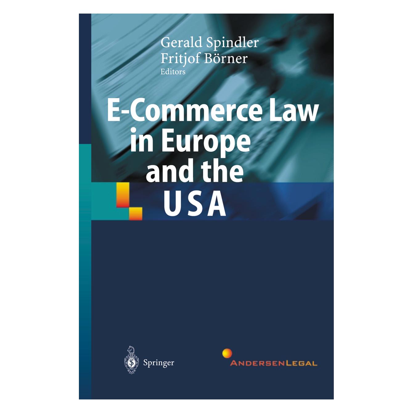 Springer E-Commerce Law in Europe and the USA (Englisch, Softcover, Fritjof Börner, Gerald Spindler) (55375396)