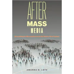 After Mass Media, Fachbücher von Amanda D. Lotz