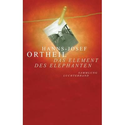 Das Element des Elephanten, Taschenbuch von Hanns-Josef Ortheil, Sammlung Luchterhand, 978-3-630-62009-1