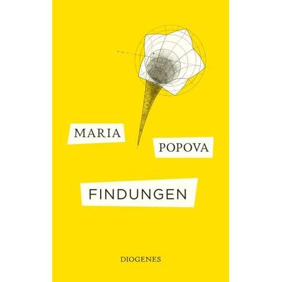 Findungen, Taschenbuch von Maria Popova, Diogenes, 978-3-257-24640-7