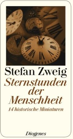 Stefan Zweig - Sternstunden der Menschheit: 14 historische Miniaturen - Preis vom 14.10.2026 23:07:16 h
