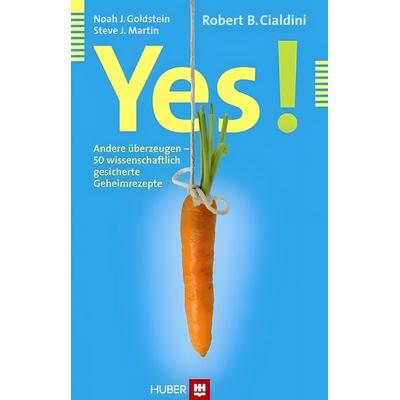 Yes!, Taschenbuch von Noah J. Goldstein,Steve J. Martin,Robert B. Cialdini, Hogrefe AG