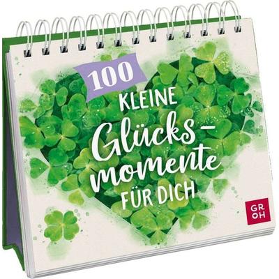 100 kleine Glücksmomente für dich, Gebundene Ausgabe von Groh Verlag, Groh, 978-3-8485-0132-8