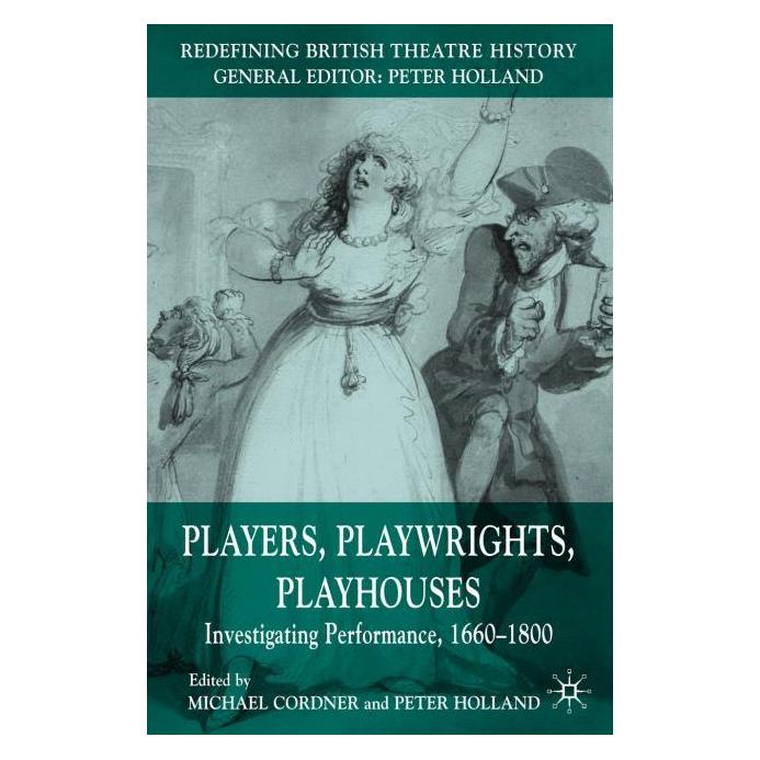 Palgrave Macmillan Uk Players, Playwrights, Playhouses (Englisch, Hardcover, Michael Cordner, Peter Holland) (63044122)