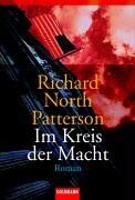 Patterson, Richard North - Im Kreis der Macht. - Preis vom 11.10.2026 03:10:56 h