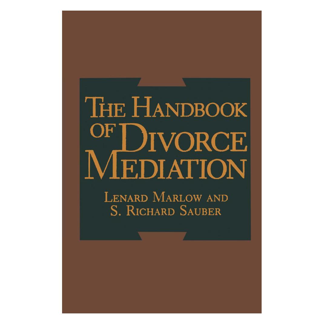 Springer The Handbook of Divorce Mediation (Englisch, Softcover, L. Marlow, S. R. Sauber) (55540679)