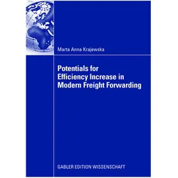 Potentials for Efficiency Increase in Modern Freight Forwarding, Fachbücher von Marta Anna Krajewska
