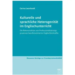 Kulturelle und sprachliche Heterogenitt im Englischunterricht, Fachbücher von Carina Leonhardt