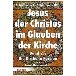 Jesus der Christus im Glauben der Kirche, Fachbücher von Luise Abramowski, Theresia Hainthaler