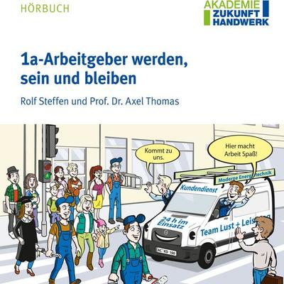 1a-Arbeitgeber werden, sein und bleiben - Rolf Steffen,Axel Thomas, Audio, 9783947635092