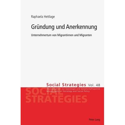 Gründung und Anerkennung, Taschenbuch von Raphaela Hettlage, Peter Lang Group AG, International Academic Publishers, 978-3-0343-1156-4