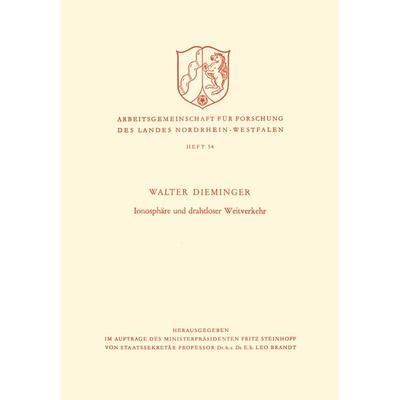 Ionosphäre und drahtloser Weitverkehr, Taschenbuch von Walter Dieminger, VS Verlag für Sozialwissenschaften, 978-3-663-00689-3