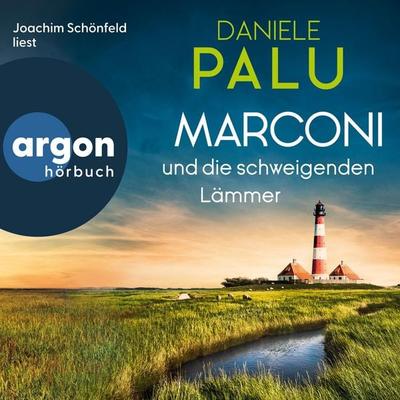 Marconi und die schweigenden Lämmer - Daniele Palu, Audio, 9783732485840