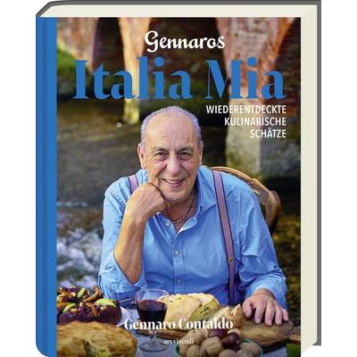 Gennaros Italia Mia, Gebundene Ausgabe von Gennaro Contaldo, Ars Vivendi, 978-3-7472-0722-2