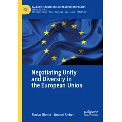 Negotiating Unity and Diversity in the European Union, Fachbücher von Roland Bieber, Florian Bieber