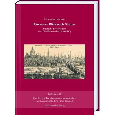 Ein neuer Blick nach Westen, Gebundene Ausgabe von Alexander Schunka, Harrassowitz, 978-3-447-11260-4