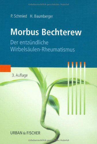Paul Schmied - Morbus Bechterew: Der entzündliche Wirbelsäulen-Rheumatismus - Preis vom 30.09.2026 09:01:18 h
