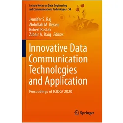 Innovative Data Communication Technologies and Application, Fachbücher von Jennifer S. Raj, Zubair A. Baig, Robert, Abdullah, M Iliyasu, Bestak et al