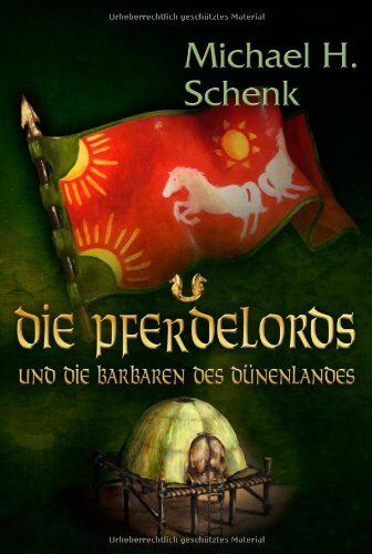 Schenk, Michael H. - Die Pferdelords und die Barbaren des Dünenlandes - Preis vom 17.10.2026 19:25:27 h