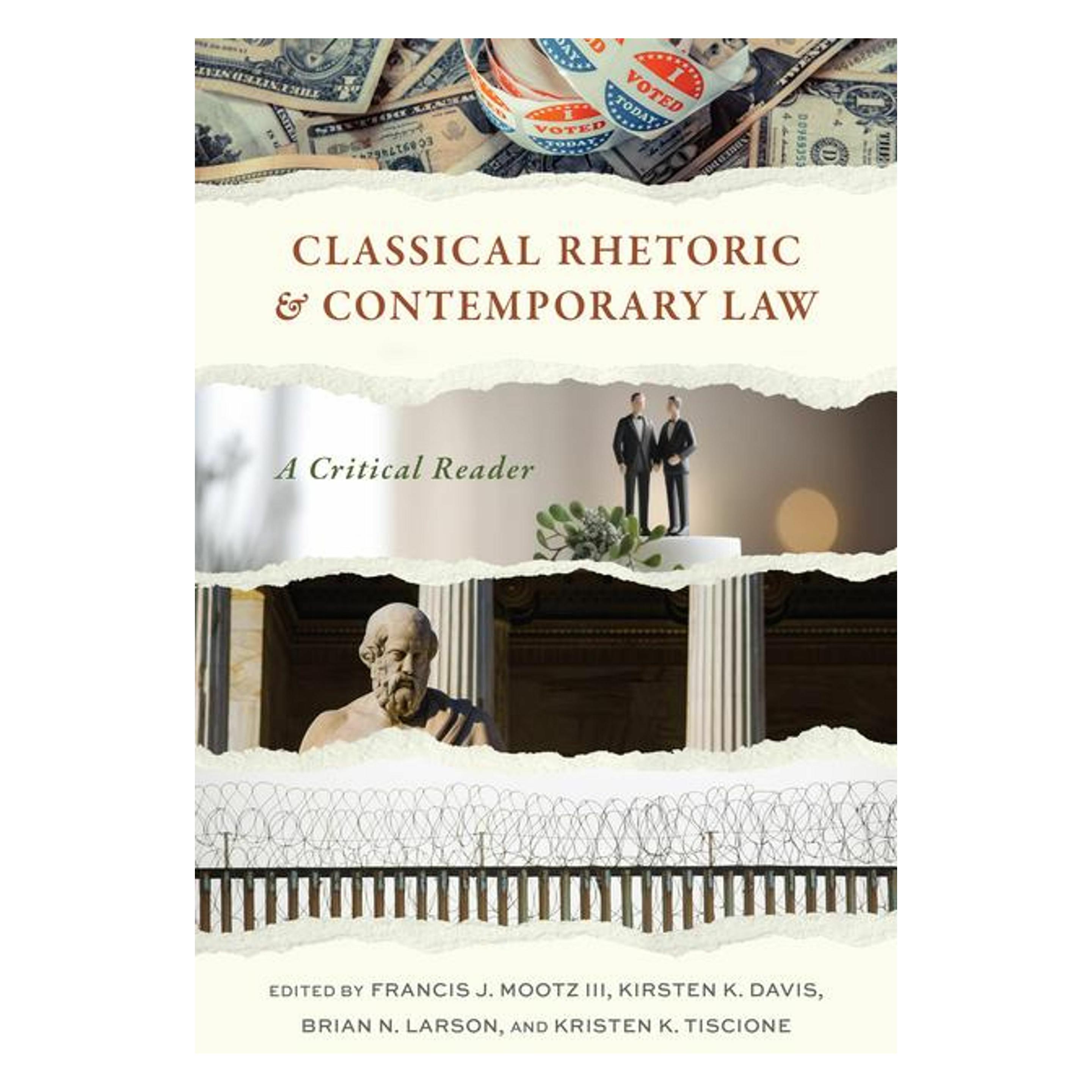 University Press Classical Rhetoric and Contemporary Law (Englisch, David A. Frank, Elizabeth C. Britt, Eugene Garver, Michael Gagarin, Vasileios Adamidis) (45503551)
