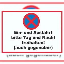 HB-Druck Parken verboten Ein- und Ausfahrt Tag und Nacht freihalten auch gegenüber Schild A3 (297x420mm)