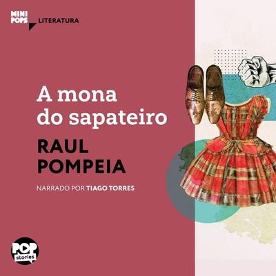 A mona do sapateiro - Raul Pompeia, Audio, 9786554110136