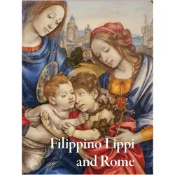 Filippino Lippi and Rome, Fachbücher von Alexander J Noelle