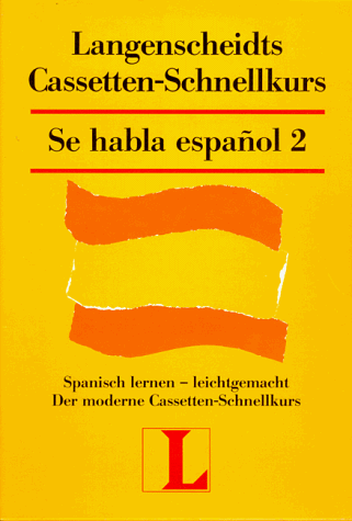 Serrano, Maria R. - Langenscheidts Se habla espanol II. Cassetten- Schnellkurs - Preis vom 12.10.2026 11:37:12 h