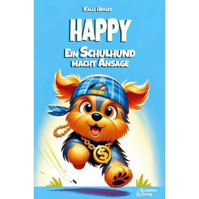 Happy - Ein Schulhund macht Ansage, Taschenbuch von Kalle Herges, Luminare Verlag, 978-3-942526-38-8