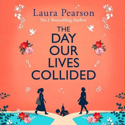 The Day Our Lives Collided - Laura Pearson, Audio, 9781836564812