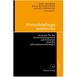 Wertschöpfungsnetzwerke, Fachbücher von Daniel Pfeiffer, Jörg Becker, Ralf Knackstedt