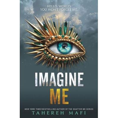 Imagine Me, Taschenbuch von Tahereh Mafi, Harper Collins Publ. USA