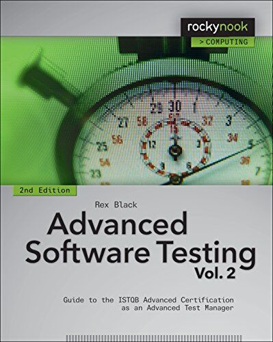 Rex Black - Advanced Software Testing - Vol. 2: Guide to the ISTQB Advanced Certification as an Advanced Test Manager - Preis vom 09.10.2026 07:28:09 h